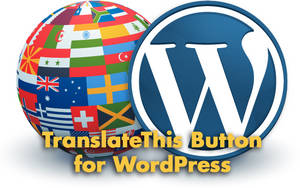 Announcing the TranslateThis Button for WordPress